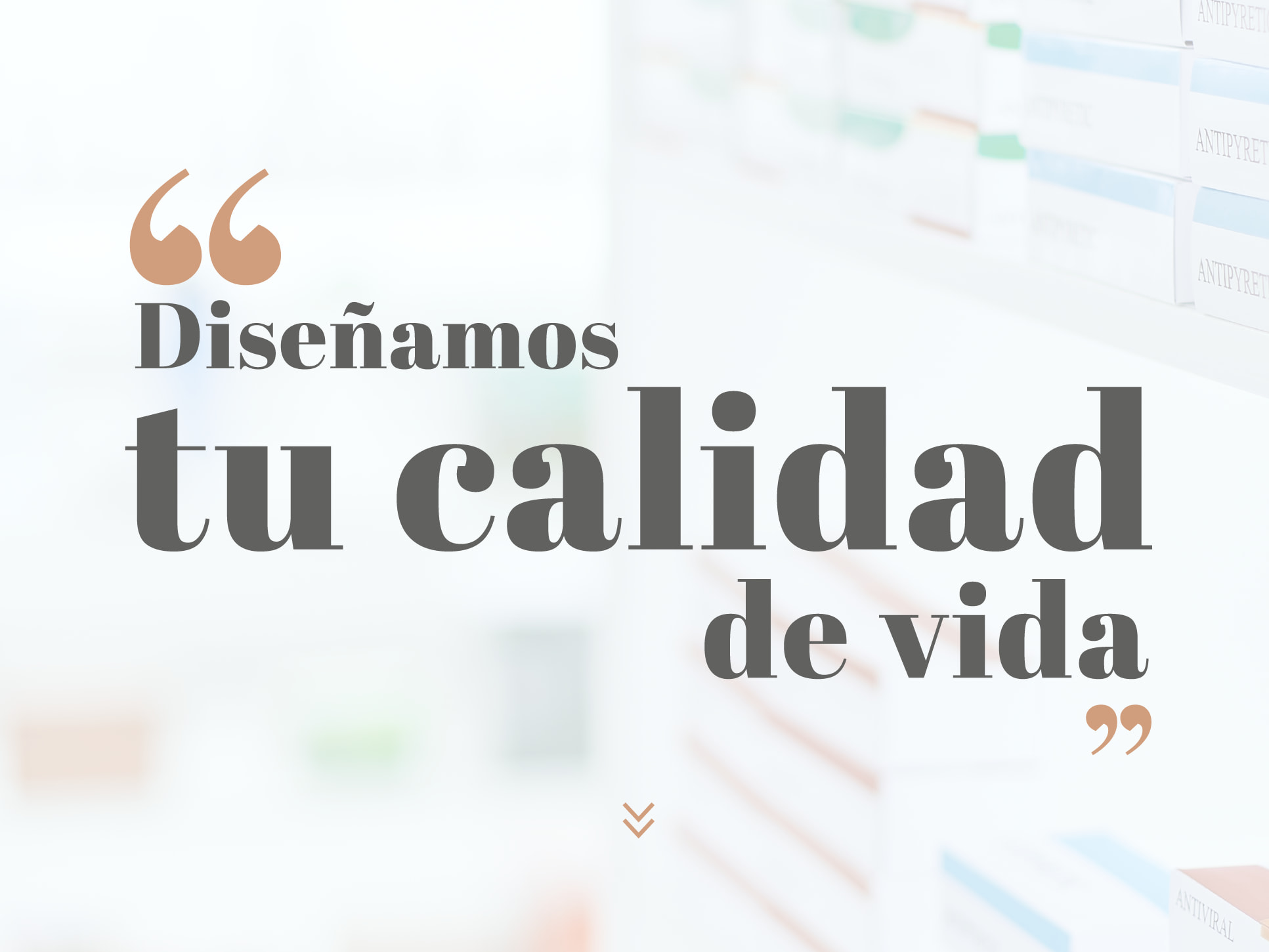 Diseñamos tu calidad de vida